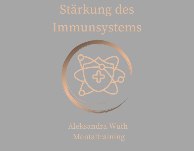 Stärkung des Immunsystems